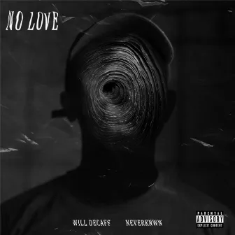 No Love by Will Decaff