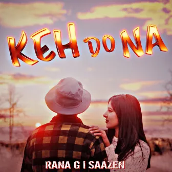 Keh Do Na by Unknown Artist