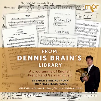 From Dennis Brain's Library: A Programme of English, French & German Music by Kathron Sturrock