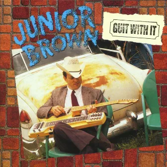 Guit With It by Junior Brown