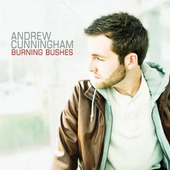 Burning Bushes by Andrew Cunningham