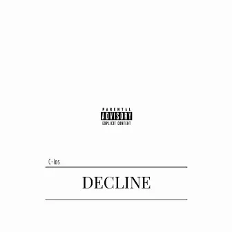 Decline by C-Los