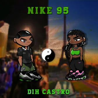 Nike 95 by Dih Castro