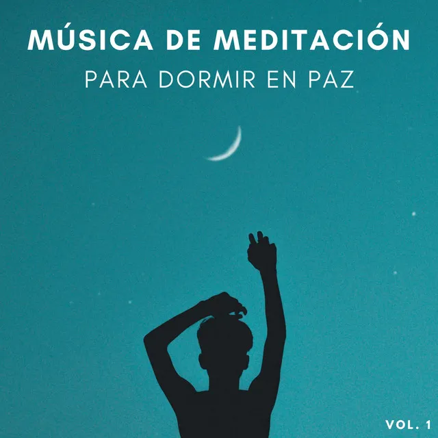 Música De Meditación Para Dormir En Paz Vol. 1