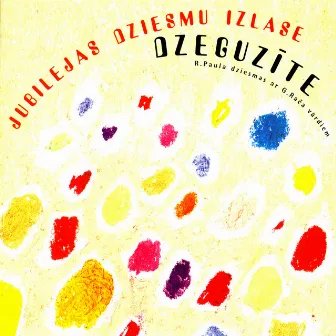 Jubilejas Dziesmu Izlase by Dzeguzīte