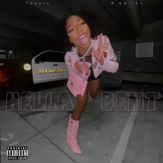 Hella Bent by Toosie