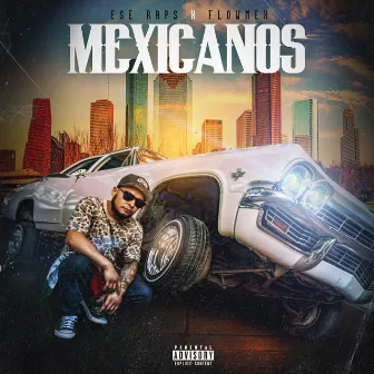 Mexicanos by Ese Raps