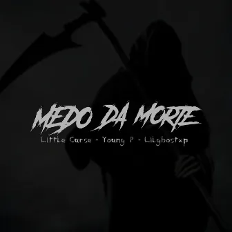 Medo Da Morte by Little Curse