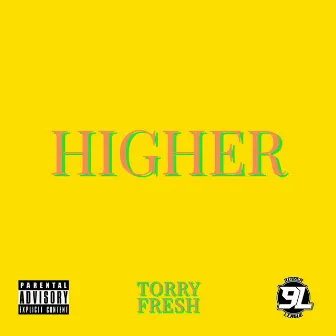 Higher by Torry Fresh