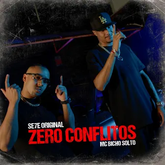 Zero Conflitos by SE7E ORIGINAL