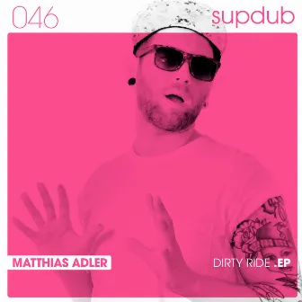 Dirty Ride EP by Matthias Adler