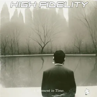 A Moment In Time by High Fidelity