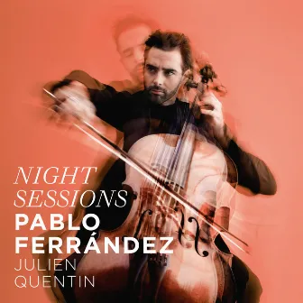 Night Sessions: Vol. 1 by Pablo Ferrandez