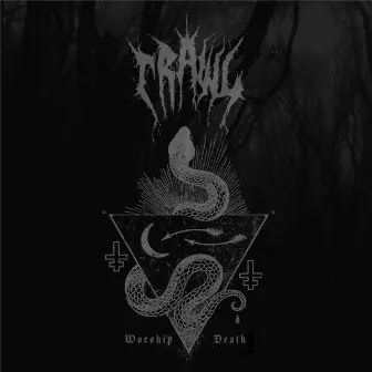 Worship Death by Crawl