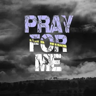 Pray for Me by Dismay