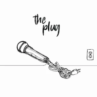 The Plug by Theycallmereggie