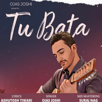 Tu Bata by Suman Das