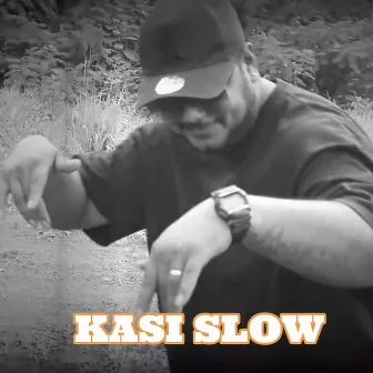 Kasi Slow by JahBen