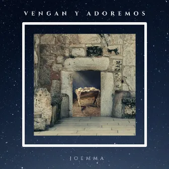 Vengan y Adoremos by JoEmma