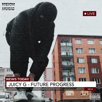 Future Progress Mixtape by Juicy G