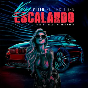 Voy Escalando by Vitin el Desolden