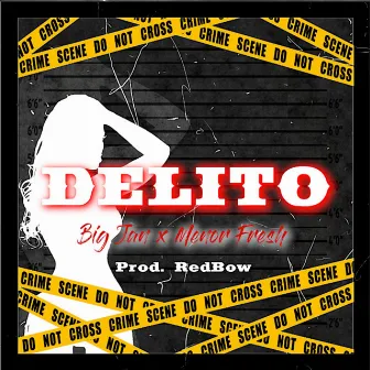 Delito (feat. Menor Fresh) by Big Jan