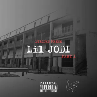 Lil' Jodi by Lyricks Fresh