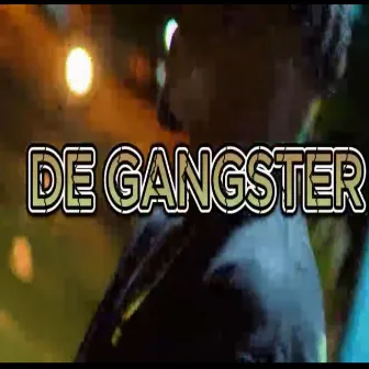 De Gangster by Mazo El Infrarrojo