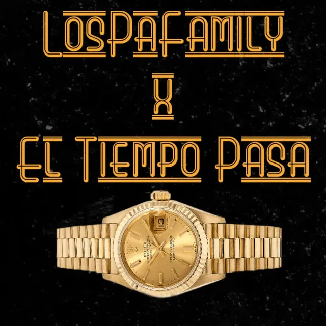 LospaFamily x el tiempo pasa