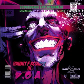 D.O.A by Hunnit F. Roundz