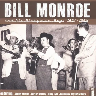 Bill Monroe CD B: 1951-1954 by Bill Monroe & His Blue Grass Boys