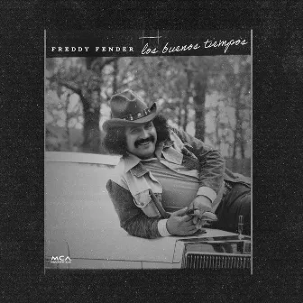 Los Buenos Tiempos by Freddy Fender