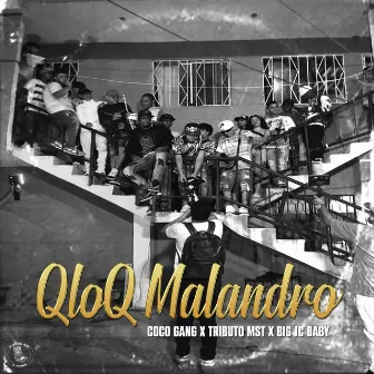 QLOQ MALANDRO by Coco Gang