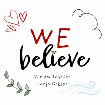 We Believe by Miriam Schäfer