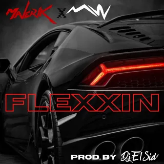 Flexxin by Maverik