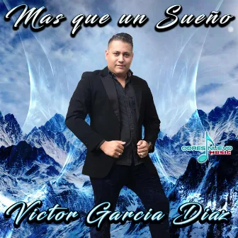 Mas que un Sueño by Victor Garcia Diaz