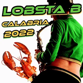 CALABRIA 2022 by Lobsta B