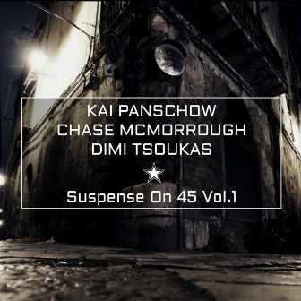 Suspense On 45 Vol.1 by Dimi Tsoukas