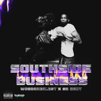 Southside Business by WooDaRealest