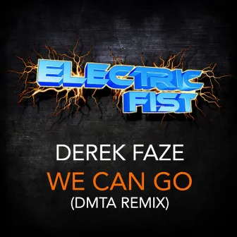 We Can Go by Derek Faze