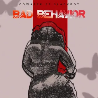 Bad Behavior by Cowater