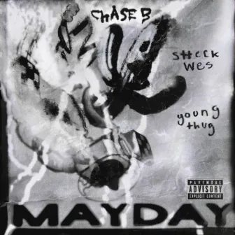 MAYDAY (feat. Sheck Wes & Young Thug) by CHASE B