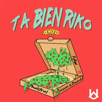 'Ta Bien Riko Remixes by RAW