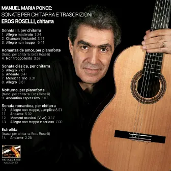 Manuel Maria Ponce: Sonate e Trascr per chitarra by Eros Roselli