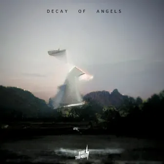 Decay Of Angels by Prophectical