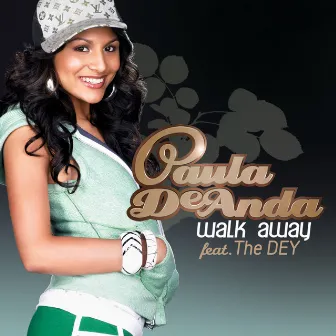 Walk Away (Remember Me) (feat. The DEY) by Paula DeAnda