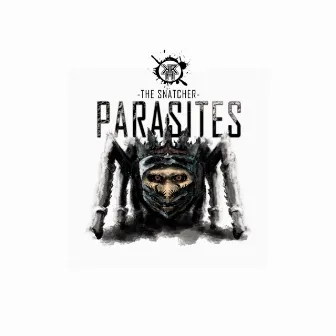 Parasites by The Snatcher