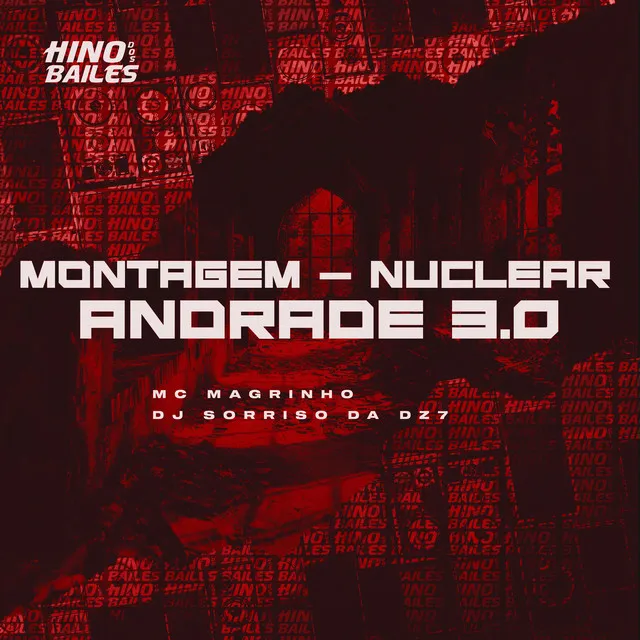 Montagem - Nuclear Andrade 3.0