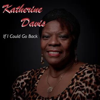 If I Could Go Back by Katherine Davis