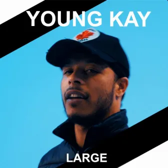 Large by Young Kay